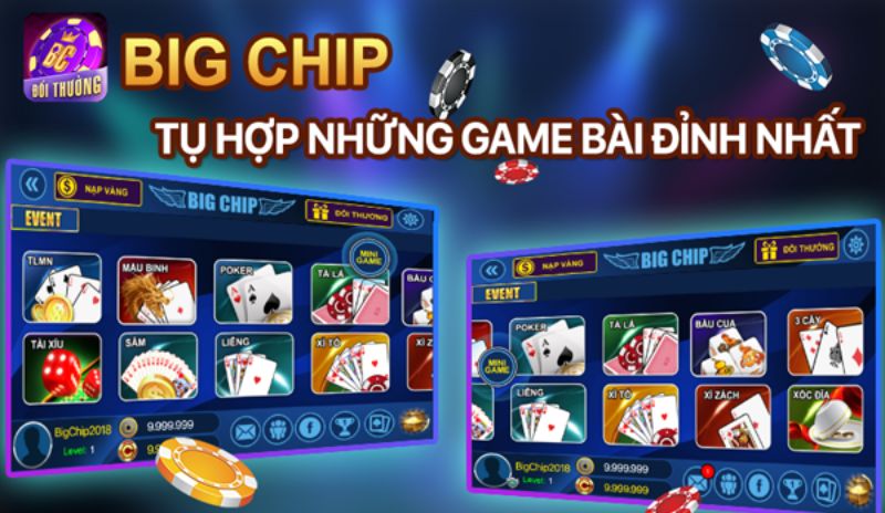 Kho game khổng lồ hấp dẫn bậc nhất tại BigChip chiều lòng cộng đồng người chơi