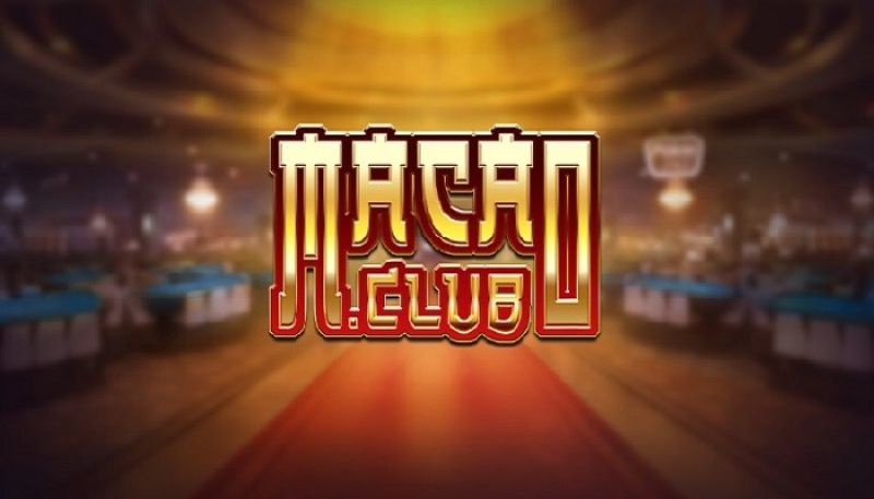 Macao Club là cổng game lâu đời được nhiều gamer tham gia