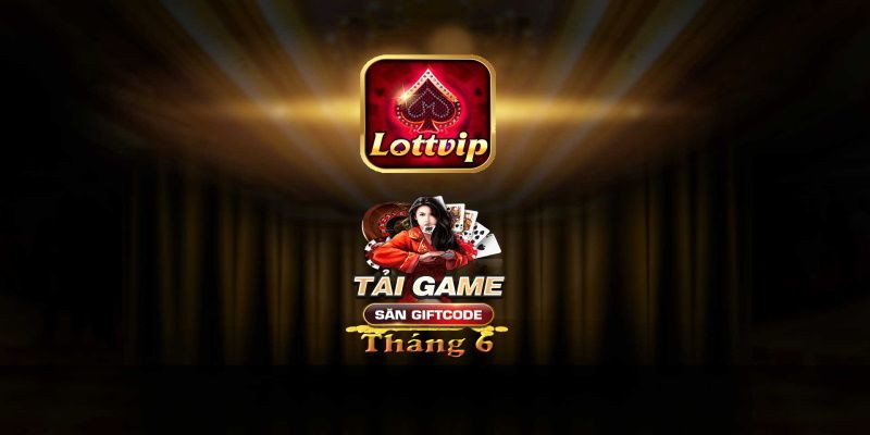 Hướng dẫn tải game LottVip về điện thoại nhanh chóng